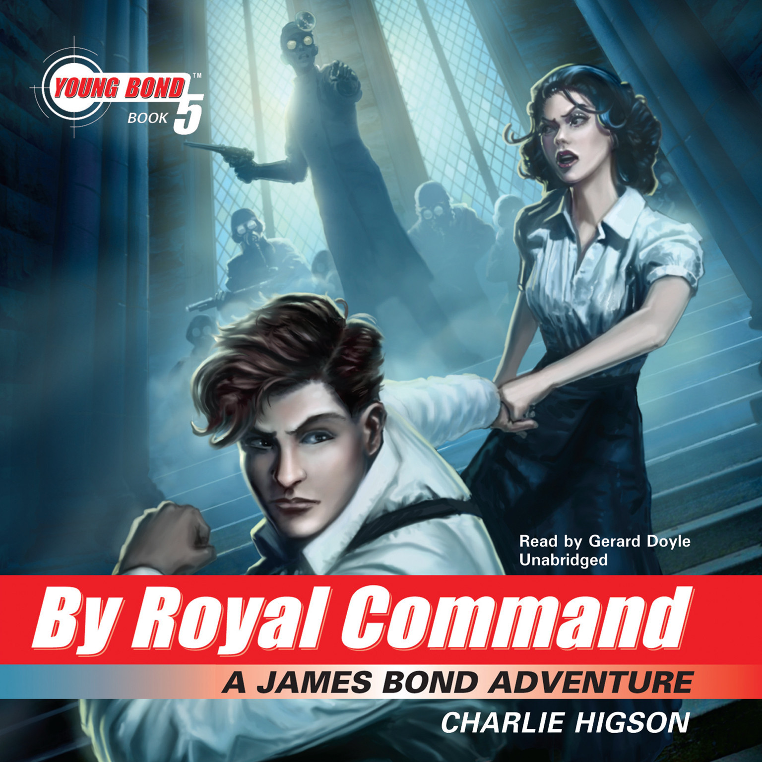 By Royal Command by Charlie Higson 2012 Unabridged CD 9781441733283