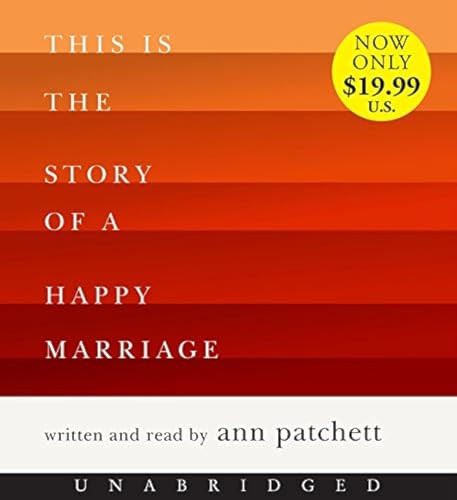 This Is the Story of a Happy Marriage, Patchett, Ann