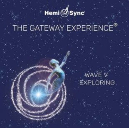 THE GATEWAY EXPERIENCE WAVE V EXPLORING HEMI-SYNC 3 CD SET NEW DEEP MEDITATION