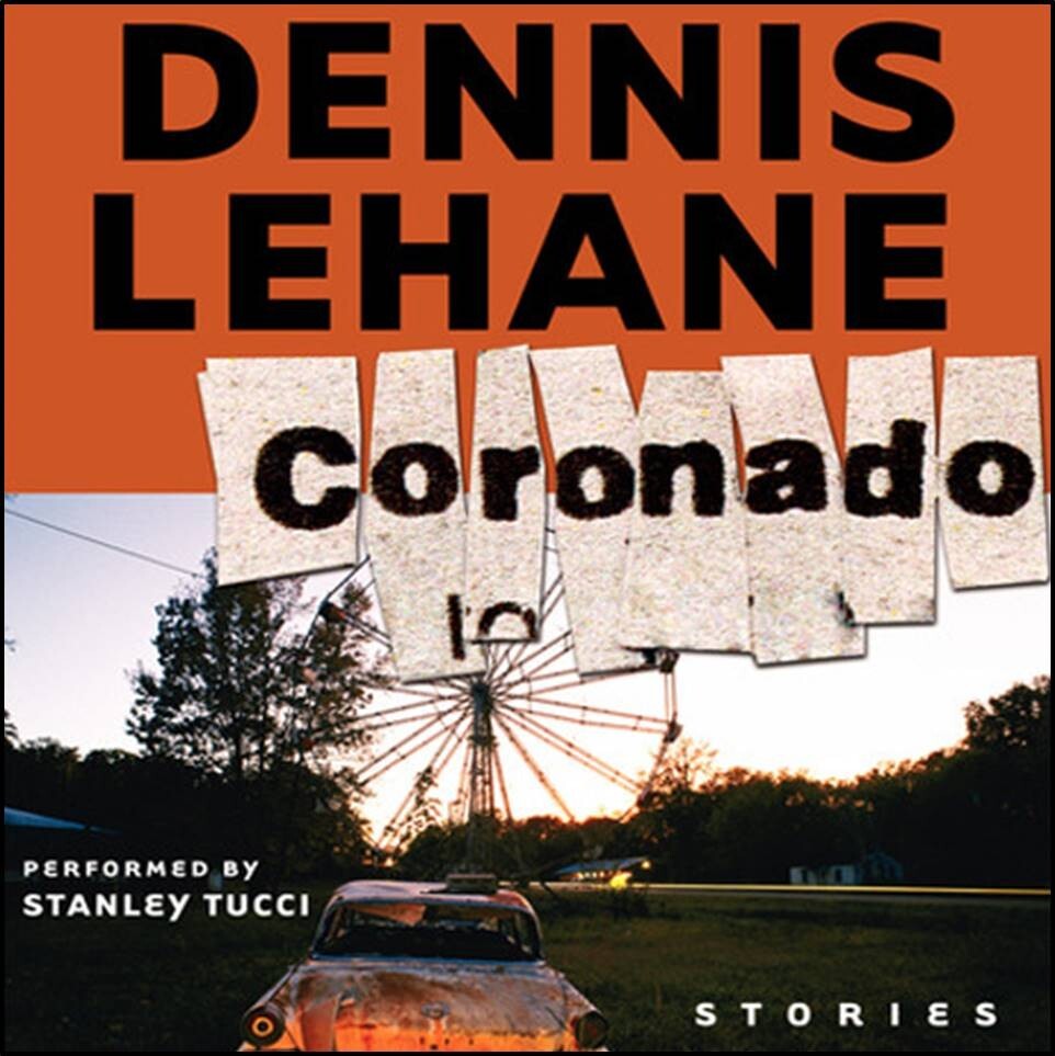 Coronado (Dennis Lehane) Unabridged Audiobook on 3 CDs — Short Story Collection