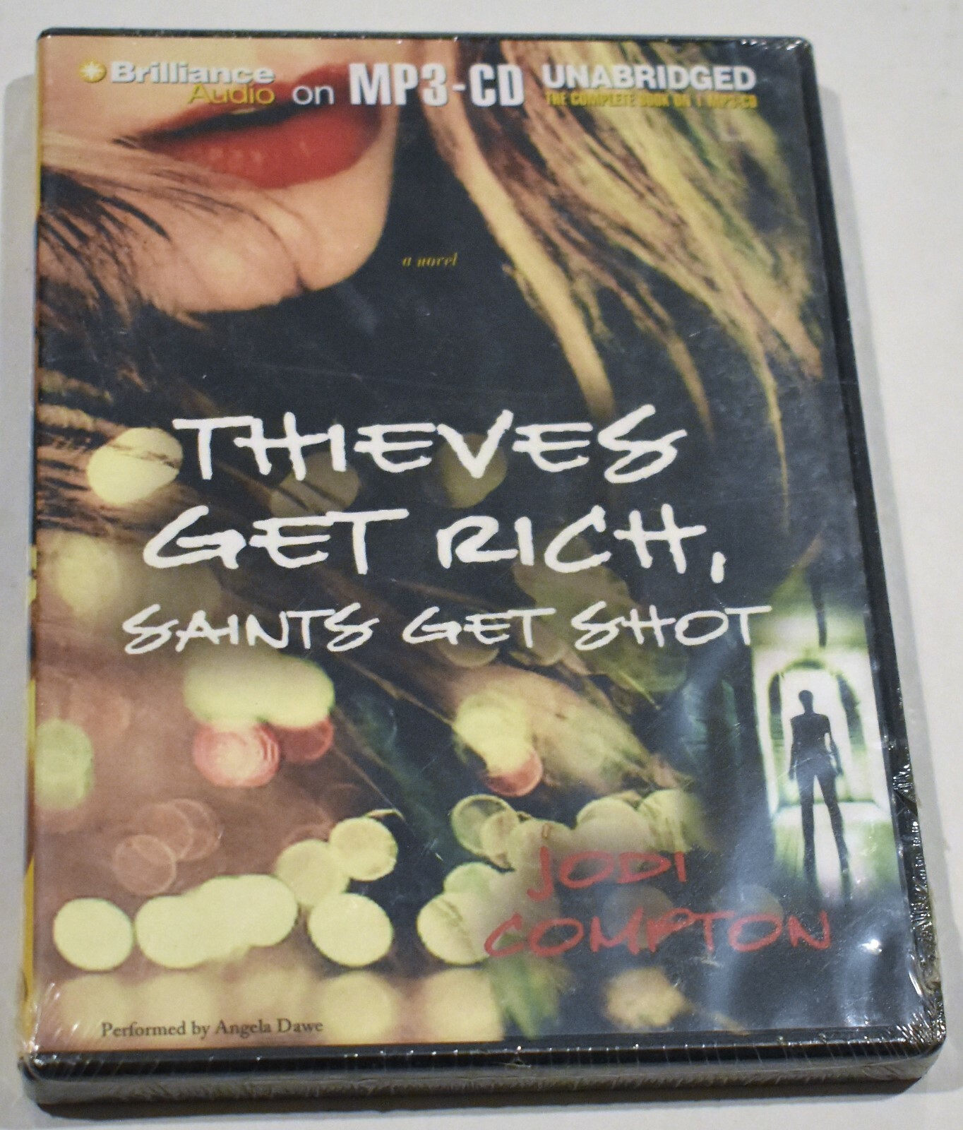 Thieves Get Rich, Saints Get Shot, Jodi Compton, 2011 MP3 CD Unabridged Audio BK