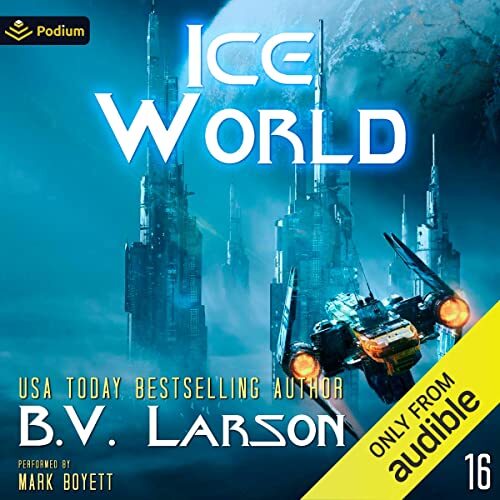 AUDIOBOOK Ice World by B.V. Larson