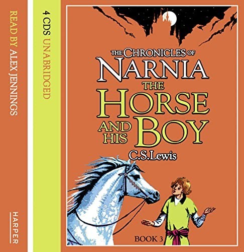 The Horse and His Boy: Book 3 (The Chronicles of Nar… by Lewis, C. S. CD-Audio