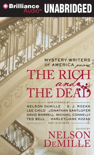 Mystery Writers of America Presents The Rich and the Dead (AUDIO CD)