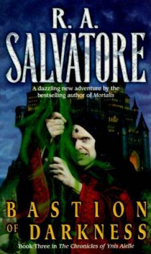 Bastion of Darkness: Book Three in The Chronicles of Ynis Aielle — GOOD