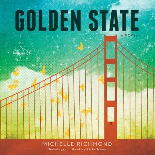 Golden State — Audio CD By Michelle Richmond — GOOD