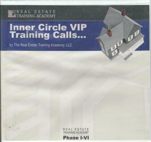 Inner Circle VIP Training Calls… Phase I-VI AUDIO BOOK CD Real Estate Training