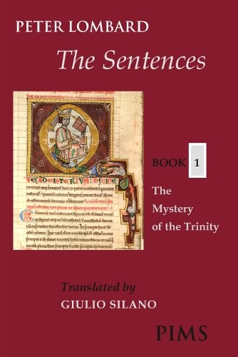 THE SENTENCES BOOK 1: THE MYSTERY OF THE TRINITY By Peter Lombard & Giulio NEW