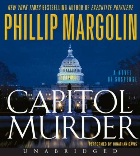 Capitol Murder by Phillip Margolin audiobook (2012, CD)