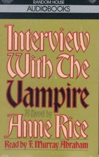 The Vampire Chronicles : Interview with the Vampire by Anne Rice (1986,…