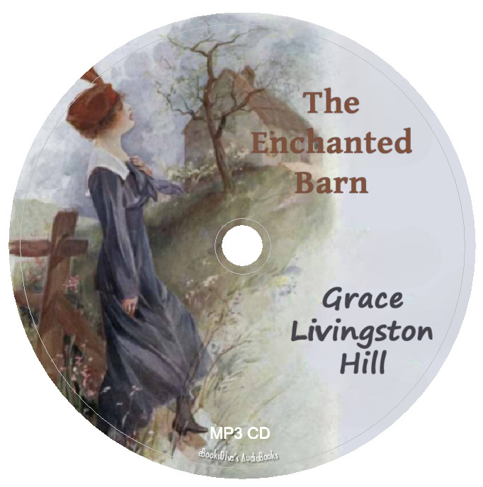 The Enchanted Barn Grace Livingston Hill Romance Audiobook in 1 MP3 Audio CD