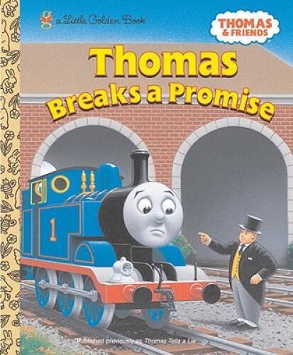 Thomas Breaks a Promise (Thomas & Friends) (Little Golden Book) — GOOD
