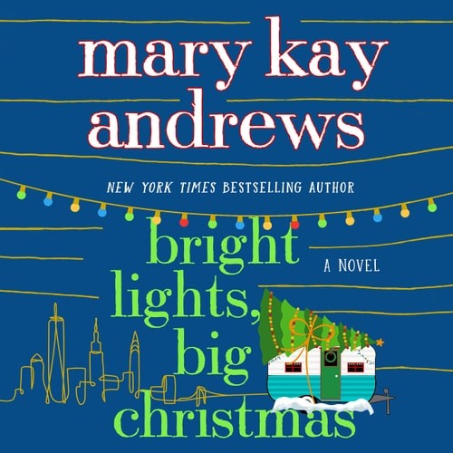 Bright Lights, Big Christmas: A Novel by Mary Kay Andrews (Audio CD Book)