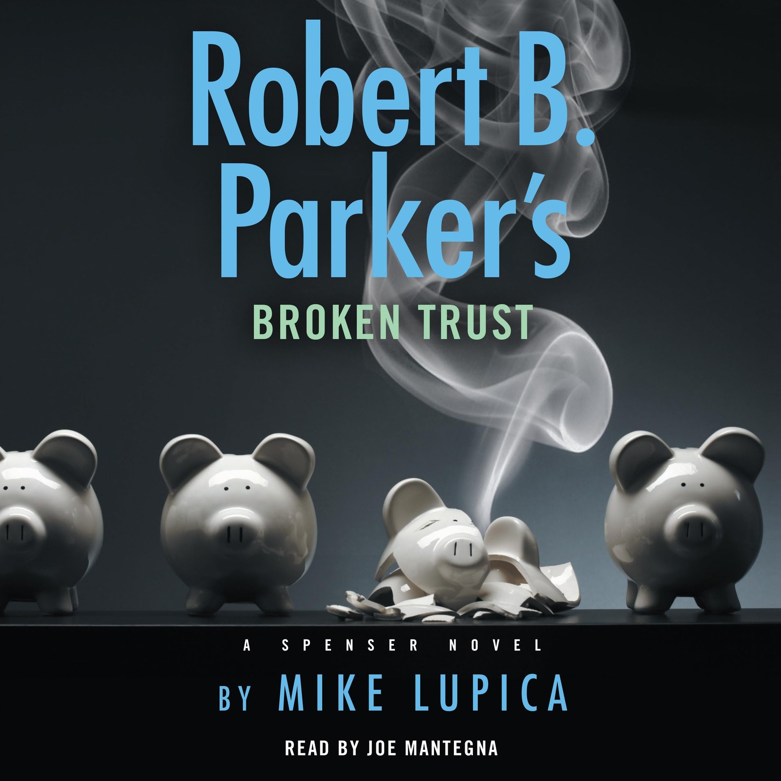 Robert B. Parker’s Broken Trust (Spenser)