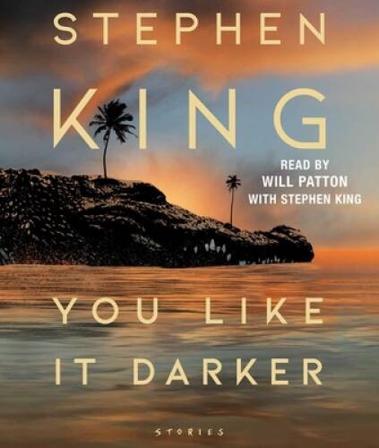 You Like It Darker: Stories — Audio CD By King, Stephen — GOOD