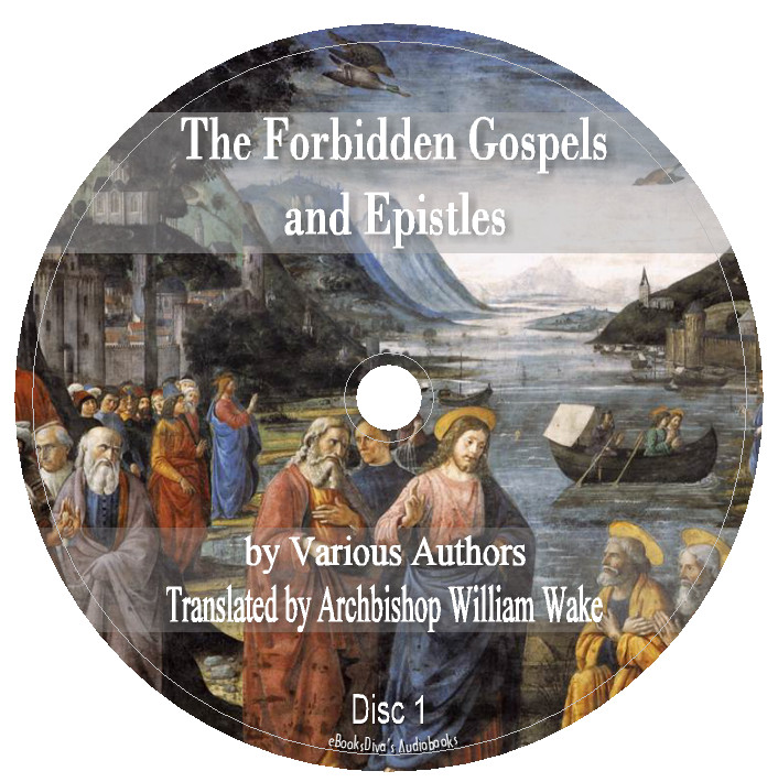 The Forbidden Gospels and Epistles Archbishop Wake Christian Audiobook in 12 CDs