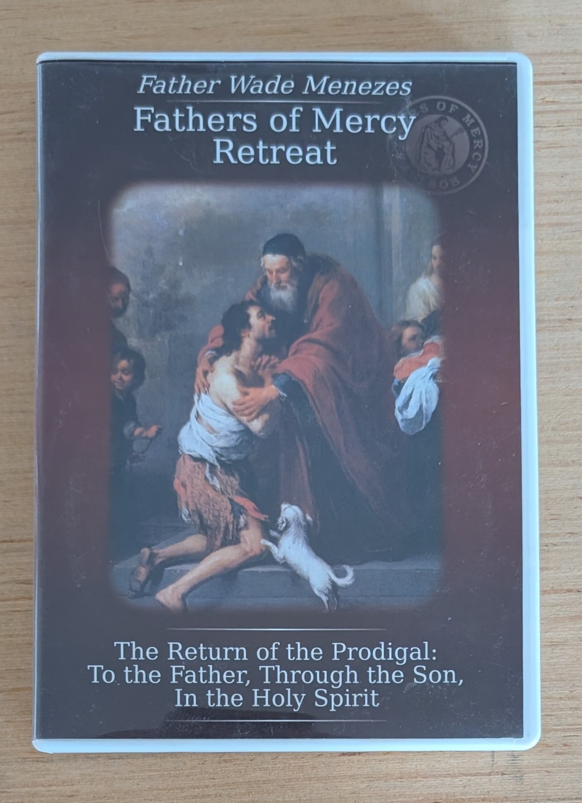 Fathers of Mercy Retreat Return Of Prodigal Son by Father Wade Menezes Audiobook