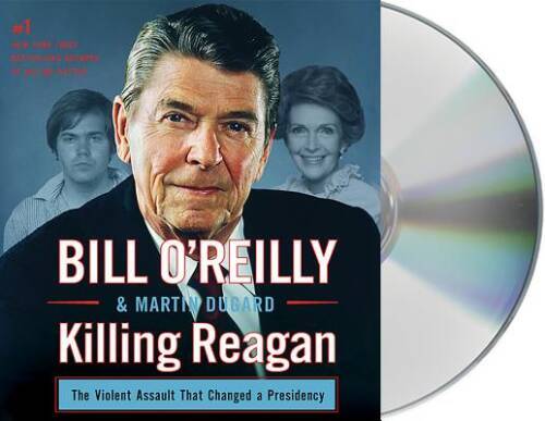 Killing Reagan: The Violent Assault that Changed a Presidency — Audio CD — GOOD