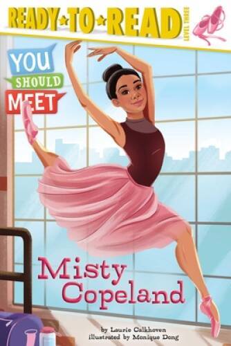 Misty Copeland (You Should Meet) — Hardcover By Calkhoven, Laurie — GOOD