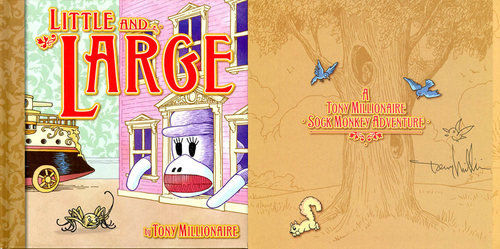 Tony Millionaire SIGNED AUTOGRAPHED Little and Large SKETCH HC 1st Ed Sock Monke