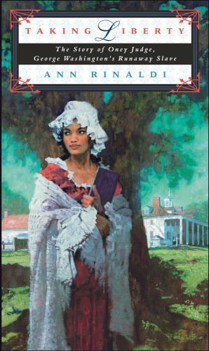 Taking Liberty: The Story of Oney Judge, George Washington’s Runawa — GOOD