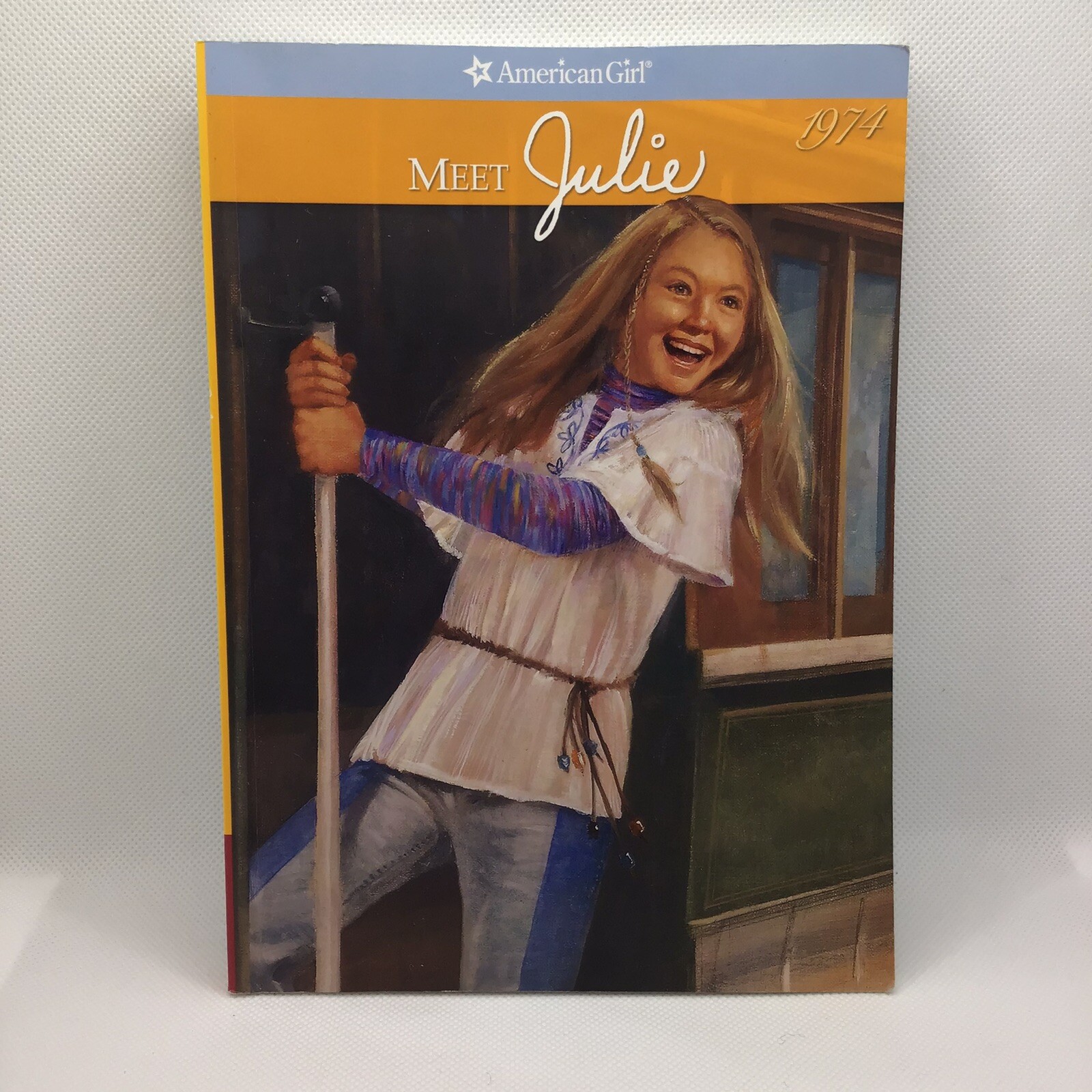 American Girl MEET JULIE 1974 by MEGAN McDONALD 2007