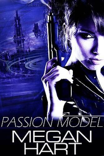 Passion Model — Paperback By Hart, Megan — VERY GOOD
