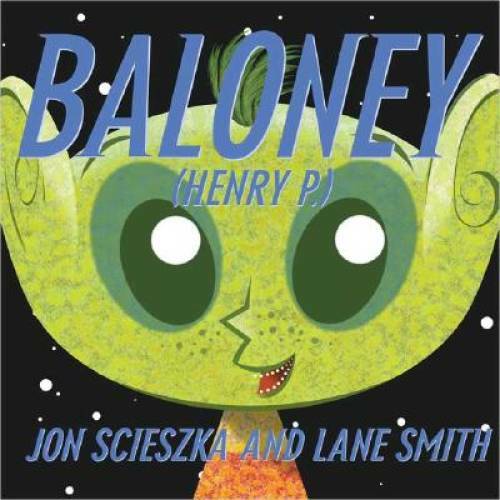 Baloney (Henry P.) — Paperback By Scieszka, Jon — GOOD