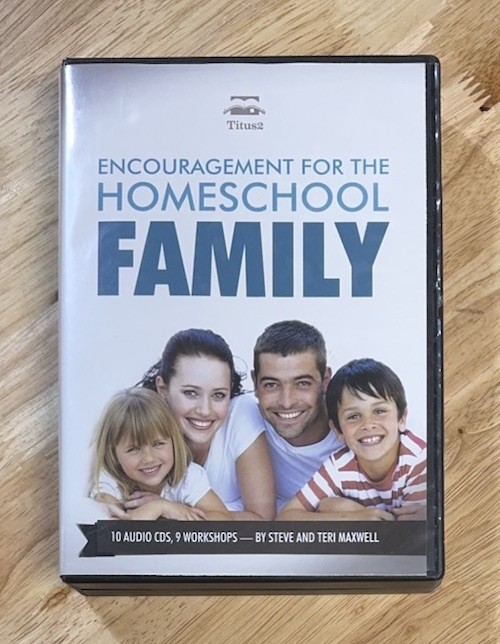 Encouragement for the Homeschool Family: Steve & Teri Maxwell (CD, 10-Disc Set)