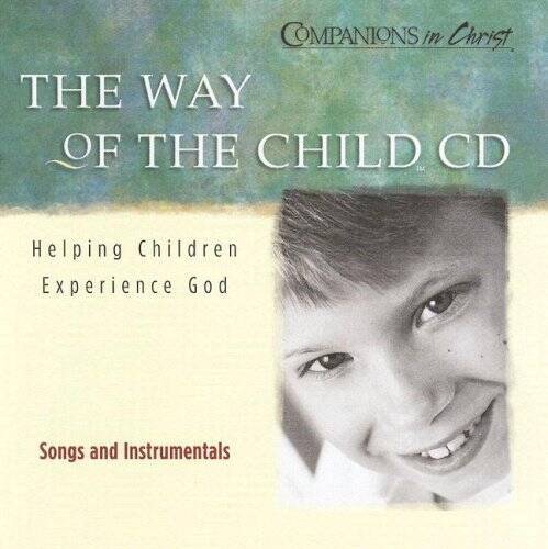 The Way of the Child Music: Helping Children Experience God (Compani — VERY GOOD