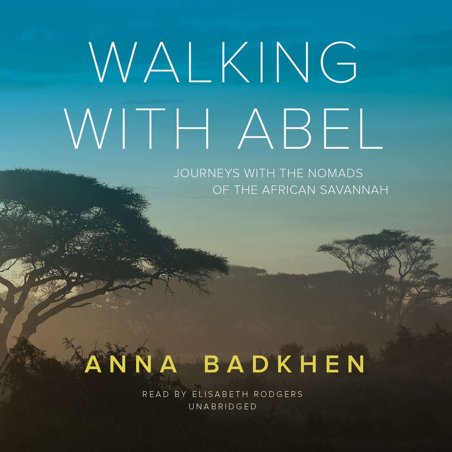 Walking with Abel by Anna Badkhen 2015 Unabridged CD 9781504617574