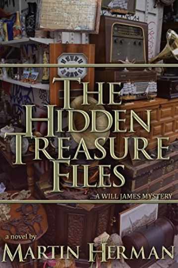 The Hidden Treasure Files: …A Will — Paperback, by Herman Martin — Very Good