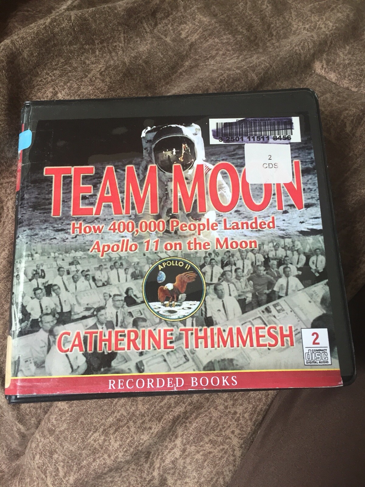 Catherine Thimmesh Audiobook Team Moon 2 CD Set Apollo 11