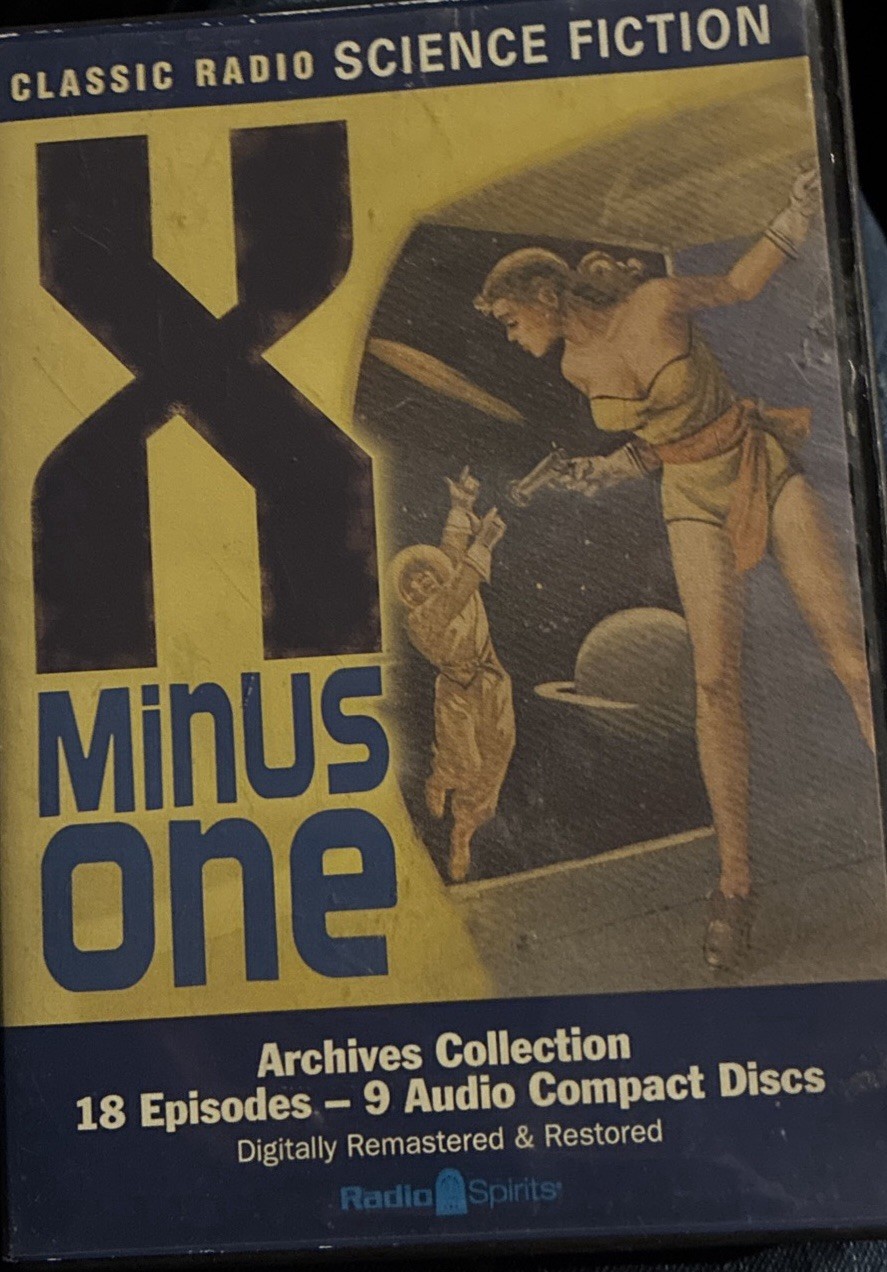 — X Minus One (Classic Radio Science Fiction) 9 CD’S Approx. 9 hours 18 Episodes