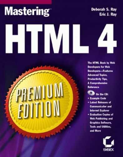 Mastering HTML 4 Premium Edition — Hardcover, by Ray Deborah S.; Ray — Very Good