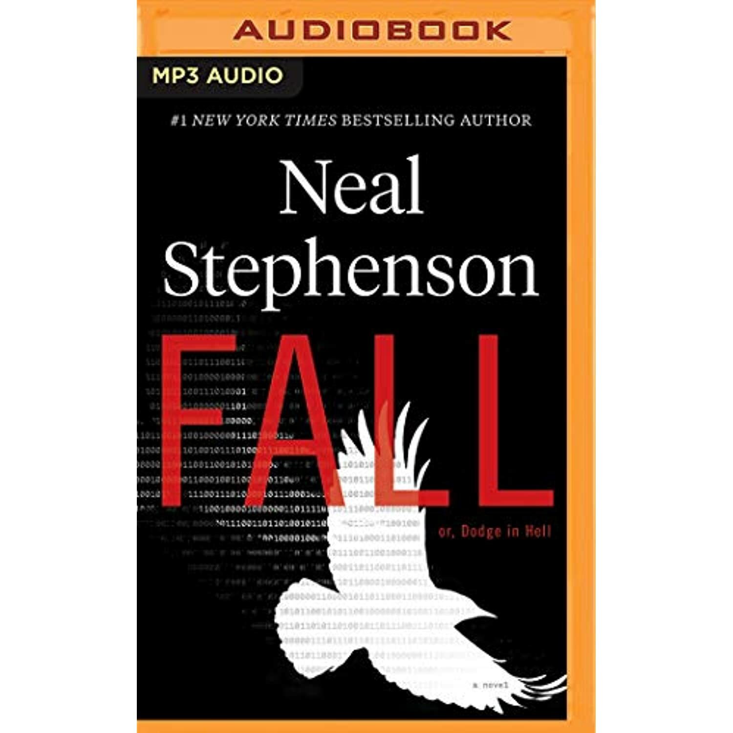Fall; or, Dodge in Hell: A Novel [Audio CD] Stephenson, Neal and Hillgartner,