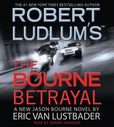 Jason Bourne Ser.: Robert Ludlum’s (TM) the Bourne Betrayal by Eric Van…