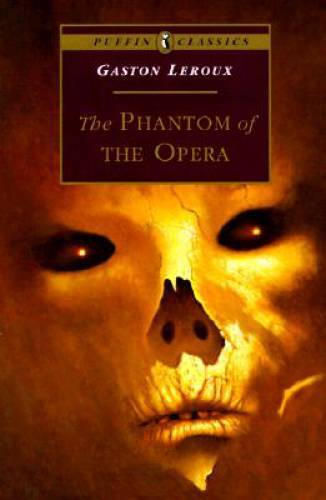 The Phantom of the Opera (Puffin Classics) — Paperback — ACCEPTABLE
