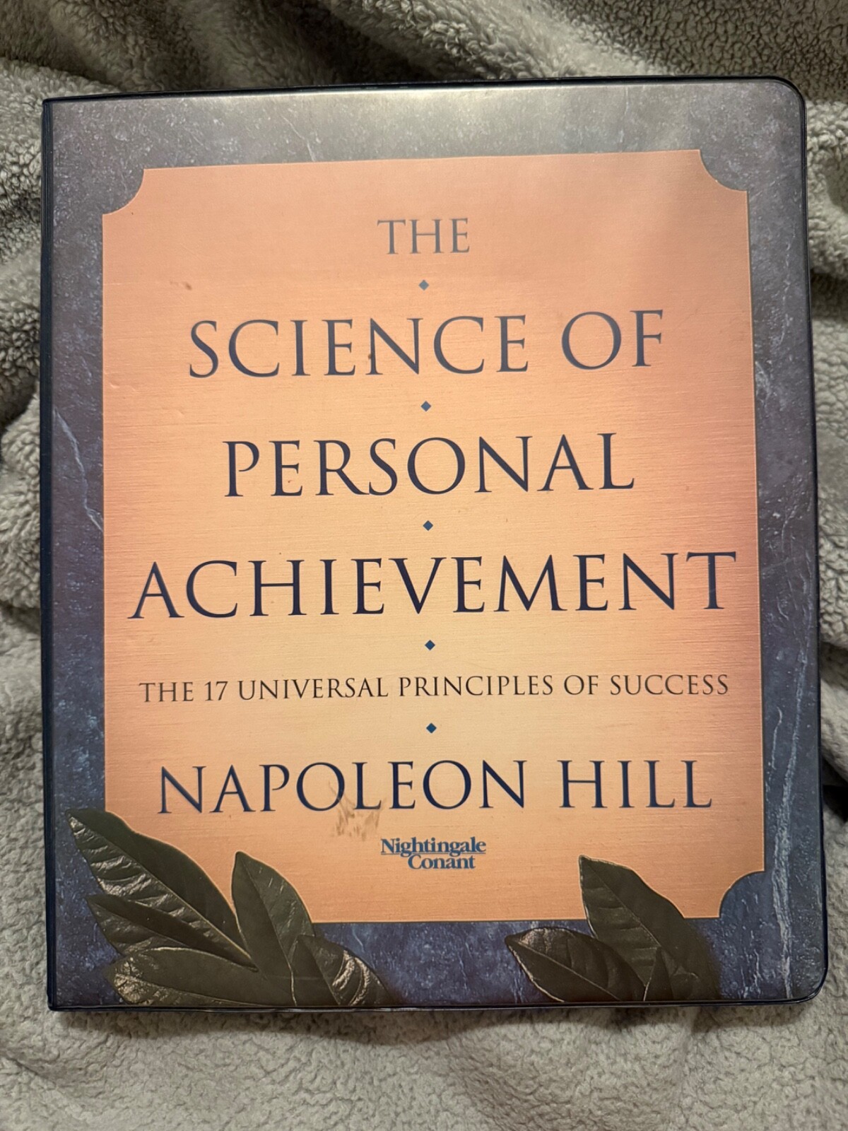 The science of personal achievement. The 17 universal principles of success
