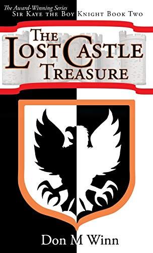 The Lost Castle Treasure: Sir Kaye the Boy Knight Book 2 by Winn, Allred New-,