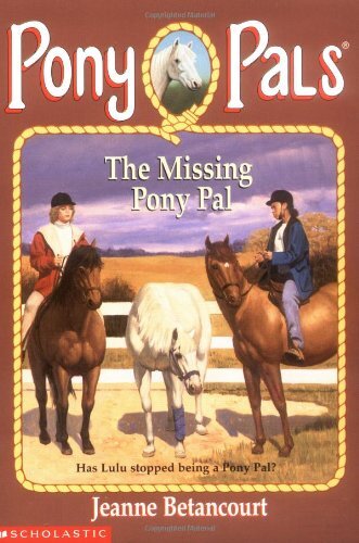 The Missing Pony Pal, Betancourt, Jeanne