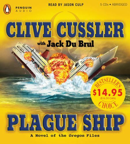 Oregon Files: Plague Ship by Jack Du Brul and Clive Cussler (2009, CD, Abridged)
