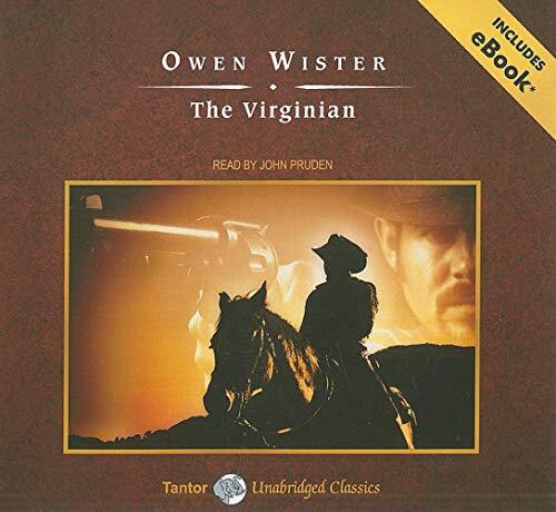 The Virginian: A Horseman of the Plains Wister, Owen and Pruden, John Audio CD