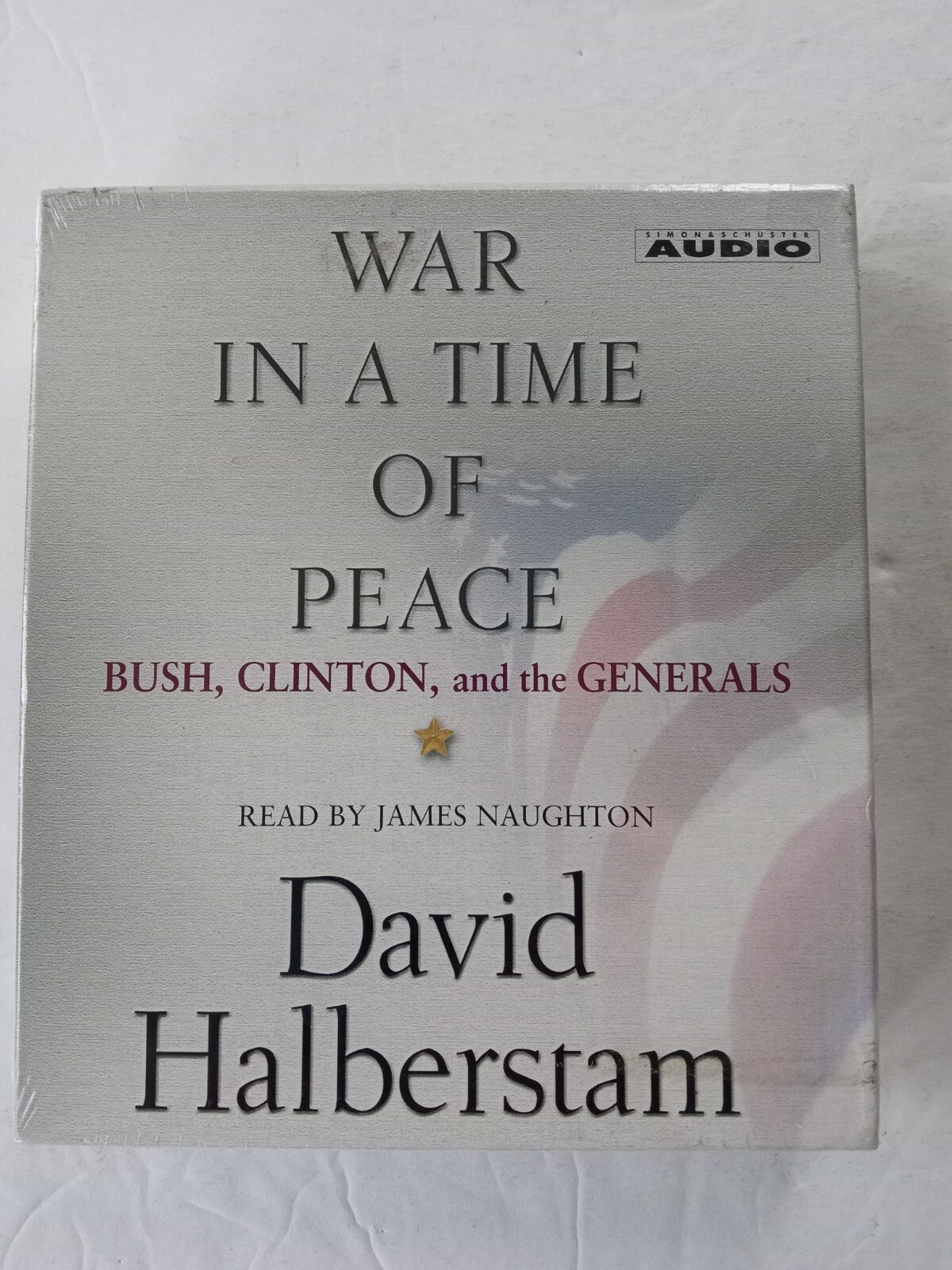War in a Time of Peace Bush, Clinton & the Generals David Halberstam AUDIOBOOK