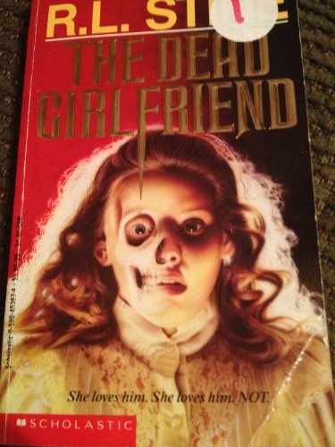 The Dead Girlfriend (Point Horror — Paperback, by Stine R. L. — Acceptable