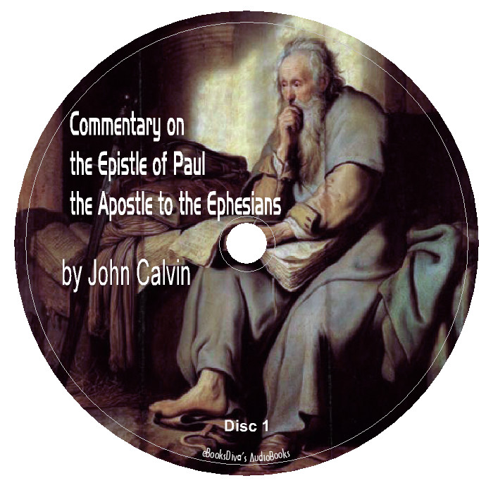 Commentary on the Epistle of Paul the Apostle to the Ephesians in 5 Audio CDs