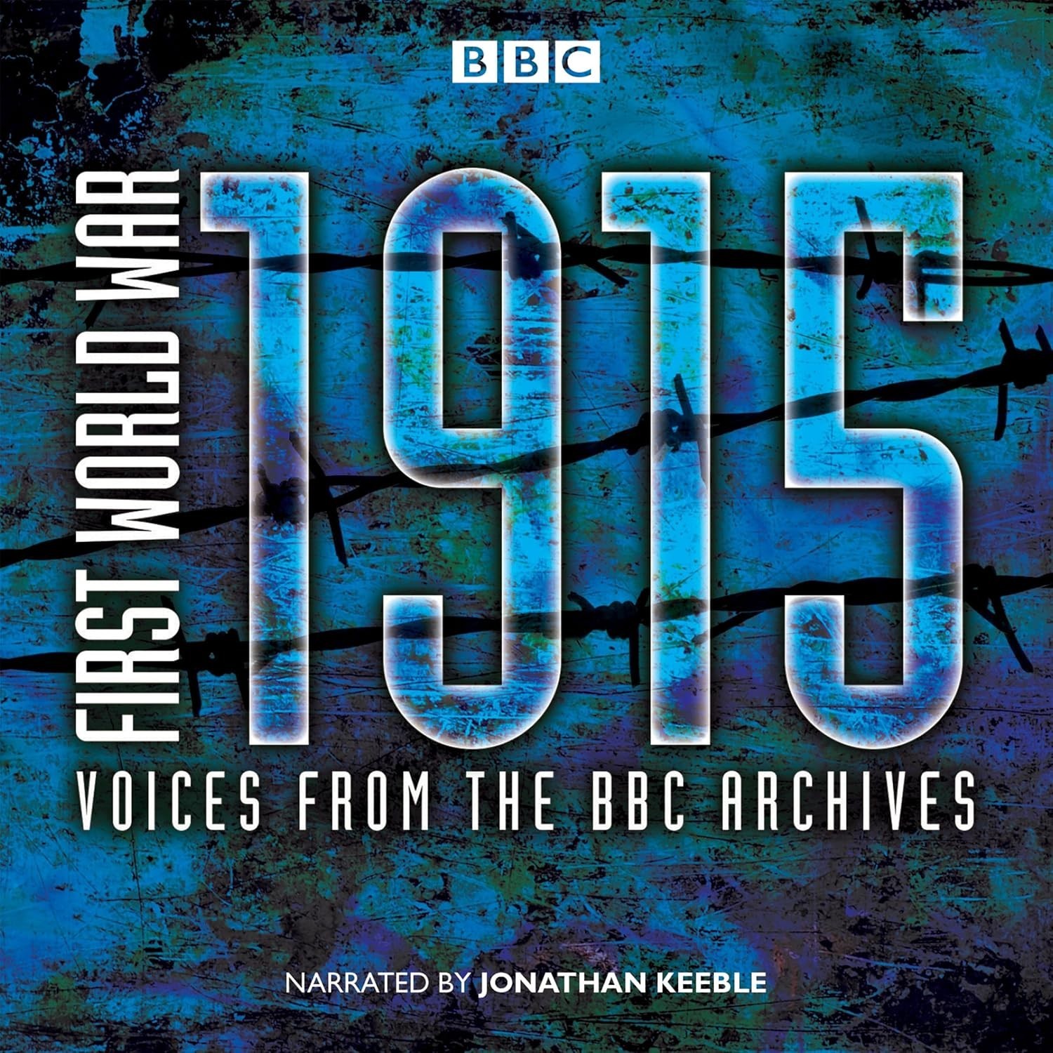 First World War: 1915: Voices from the BBC Archives CD-Audio (2015) NEW & SEALED
