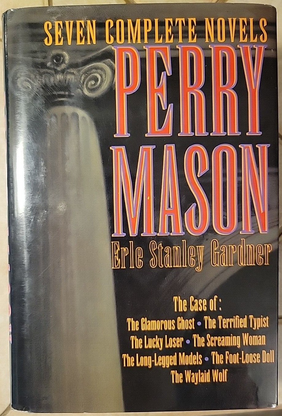 A Perry Mason Mystery Ser.: Perry Mason : Seven Complete Novels by Erle Stanley