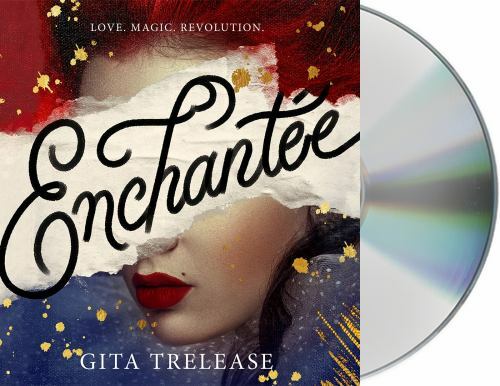 Enchantée by Gita Trelease: New Audiobook