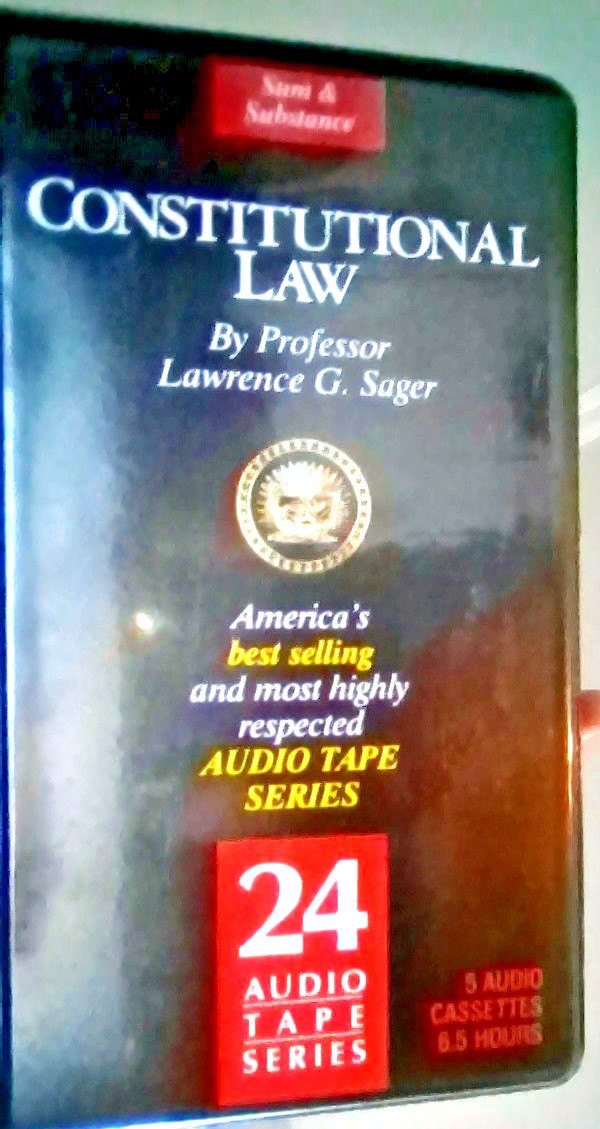 SUM&SUBSTANCE CONSTITUTIONAL LAW AUDIO TAPE NUMBER 24 5 AUDIO CASSETTES 6.5 HRS